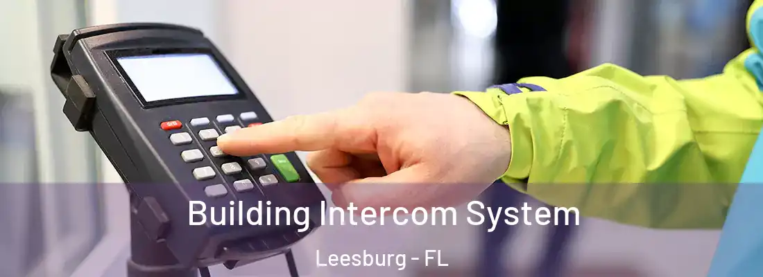  Building Intercom System Leesburg - FL