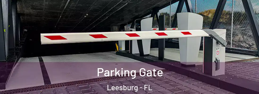  Parking Gate Leesburg - FL