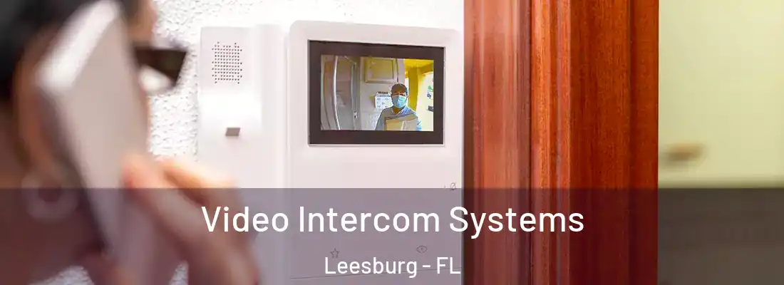 Video Intercom Systems Leesburg - FL