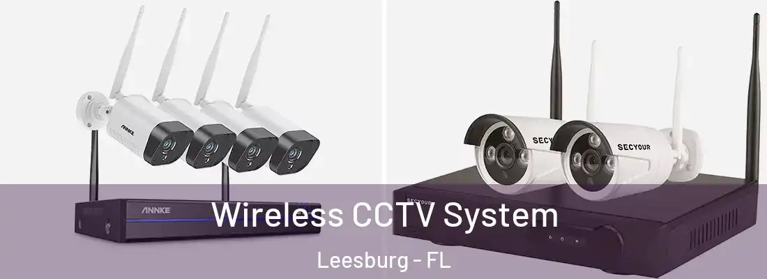  Wireless CCTV System Leesburg - FL